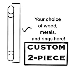 Load image into Gallery viewer, Custom 2 Piece Wand