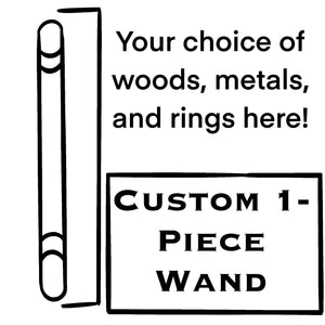 Custom 1 Piece Wand